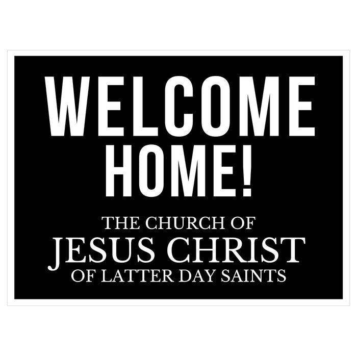 A 24x18 inch Missionary Welcome Home Yard Sign.